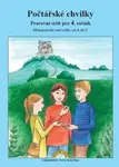 Počtářské chvilky Pracovní sešit pro 4. ročník - Zdena Rosecká