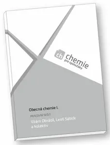 Chemie pro spolužáky: Obecná chemie I. (pracovní sešit) - kolektiv autorů, Vilém Obrátil, Leoš Šáblík