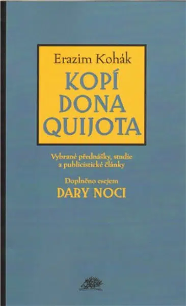 Kopí Dona Quijota - Erazim Kohák