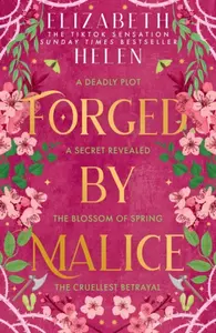 Forged by Malice - Elizabeth Helen