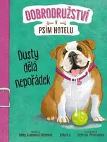 Dusty dělá nepořádek - Shelley Swansonová Saterenová