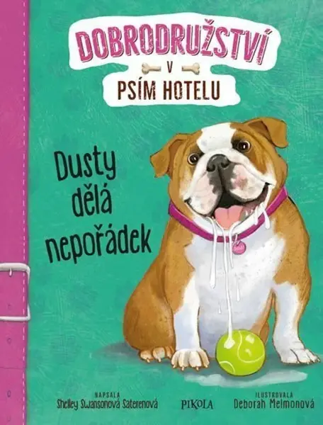 Dusty dělá nepořádek - Shelley Swansonová Saterenová