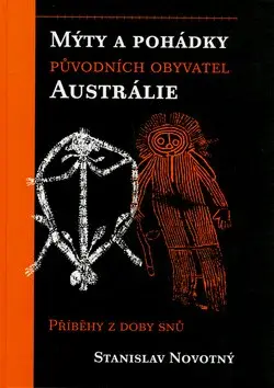 Mýty a pohádky původních obyvatel Austrálie (poškozená) - Stanislav Novotný