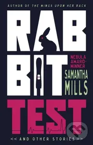 Rabbit Test and Other Stories - Samantha Mills