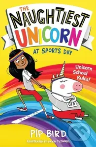 The Naughtiest Unicorn at Sports Day - Pip Bird - kniha z kategorie Pro děti