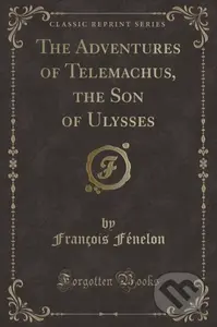 Adventures Of Telemachus The Son Of Ulys - Francois Fenelon - kniha z kategorie Pro děti