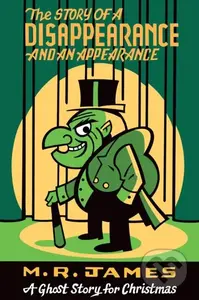 The Story of a Disappearance and an Appearance (A Ghost Story for Christmas) - kniha z kategorie Detektivky, thrillery a horory