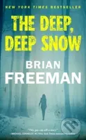 The Deep, Deep Snow - Brian Freeman
