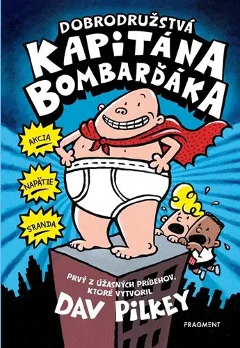 Dobrodružstvá kapitána Bombarďáka (poškozená) - Dav Pilkey