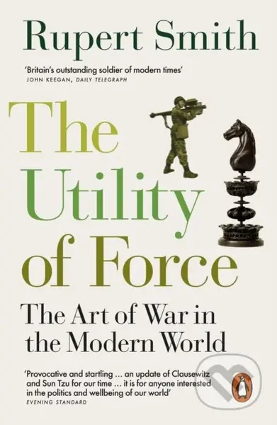 The Utility of Force (Updated with two new chapters) - kniha z kategorie Humanitní a společenské vědy