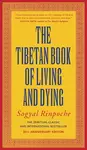Tibetan Book of Living and Dying - Rinpoche Sogyal