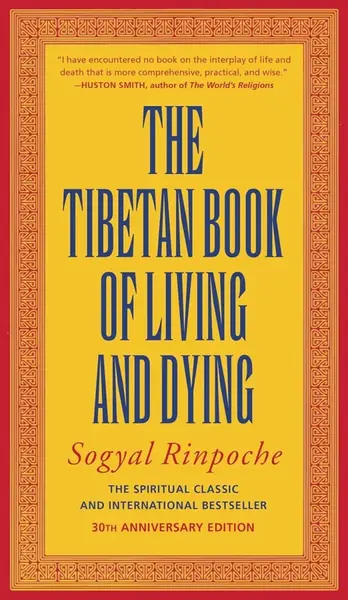 Tibetan Book of Living and Dying - Rinpoche Sogyal