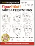 Figure It Out! Faces & Expressions - Christopher Hart