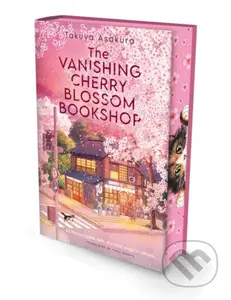 The Vanishing Cherry Blossom Bookshop - Takuya Asakura