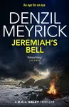 Jeremiah's Bell - Denzil Meyrick
