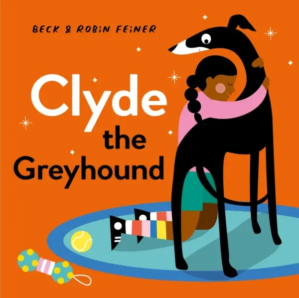 Clyde the Greyhound - Beck Feiner, Robin Feiner