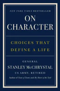 On Character - Stanley McChrystal
