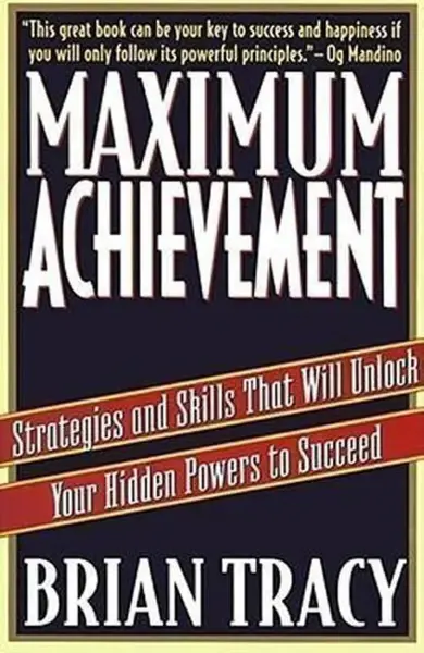 Maximum Achievement - Brian Tracy