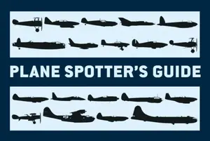 Plane Spotterâ€™s Guide - Tony Holmes