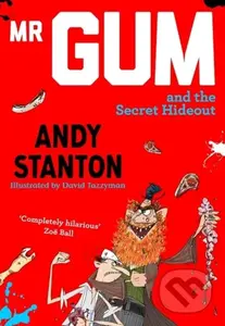 Mr Gum and the Secret Hideout - Andy Stanton - kniha z kategorie Pro děti