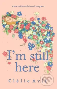 I'm Still Here - Clelie Avit - kniha z kategorie Společenská beletrie