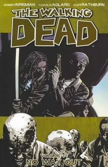The Walking Dead: No Way Out Volume 14 - Robert Kirkman