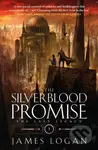 The Silverblood Promise (a thrilling epic fantasy debut perfect for fans of Scott Lynch and James Islington (Book 1 of the Last Legacy)) - kniha z…