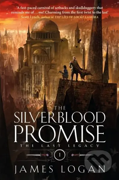 The Silverblood Promise (a thrilling epic fantasy debut perfect for fans of Scott Lynch and James Islington (Book 1 of the Last Legacy)) - kniha z…