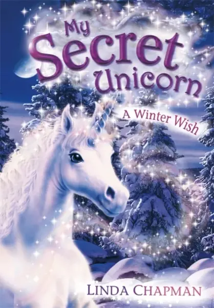 My Secret Unicorn: A Winter Wish - Linda Chapmanová