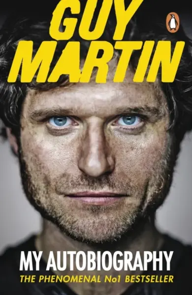 Guy Martin: My Autobiography - Guy Martin