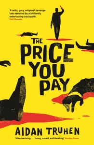The Price You Pay - Nick Harkaway