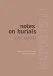 Notes on Burials - Jayant Kashyap