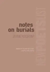 Notes on Burials - Jayant Kashyap