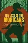 The Last of the Mohicans - James Fenimore Cooper