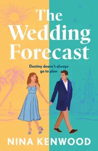The Wedding Forecast - Nina Kenwood