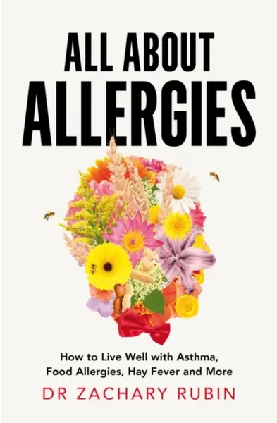 All About Allergies - Zachary Rubin