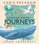 Amazing Animal Journeys - Chris Packham