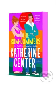 Rom-Commers (A Novel) - Katherine Center