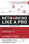 Networking Like a Pro (Turning Contacts into Connections) - Brian Hilliard, Dr. Ivan Misner
