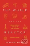 The Whale and the Reactor (A Search for Limits in an Age of High Technology, Second Edition) - kniha z kategorie Přírodní vědy a technika