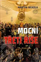 Mocní Třetí říše (poškozená) - Martin Nekola