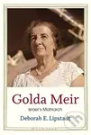 Golda Meir (Israel’s Matriarch) - Deborah E. Lipstadt - kniha z kategorie Humanitní a společenské vědy