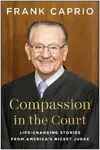 Compassion in the Court - Frank Caprio