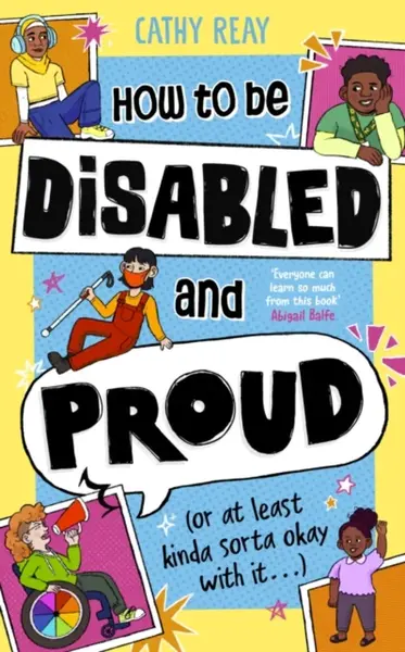 How To Be Disabled and Proud - Cathy Reay