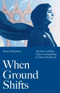 When Ground Shifts - Reem Al-Hashimy
