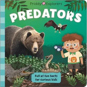 Priddy Explorers Predators - Roger Priddy, Priddy Books