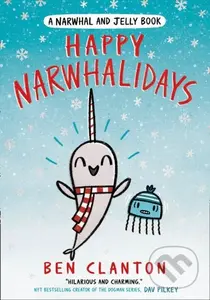 Happy Narwhalidays - Ben Clanton - kniha z kategorie Pro děti