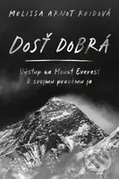 Dosť dobrá - Melissa Arnot Reid - kniha z kategorie Cestopisy