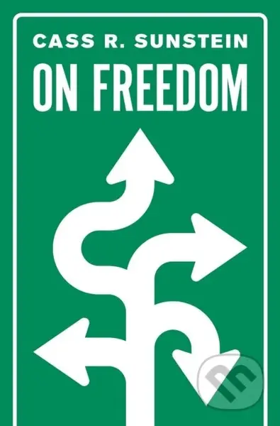 On Freedom - Cass R. Sunstein - kniha z kategorie Humanitní a společenské vědy