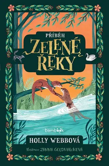 E-kniha: Příběh Zelené řeky od Webbová Holly